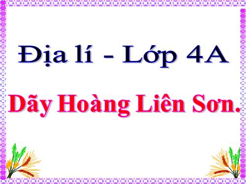 Bài 1. Dãy Hoàng Liên Sơn