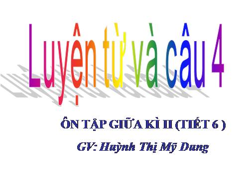 Tuần 28. Ôn tập Giữa Học kì II