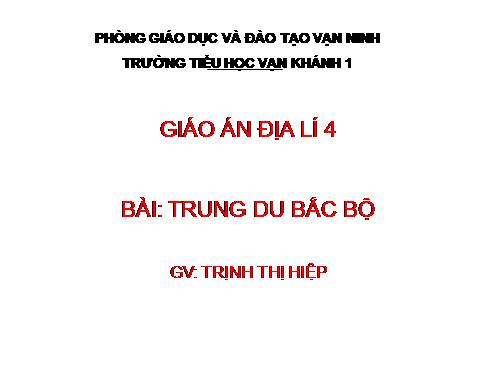 Bài 4. Trung du Bắc Bộ