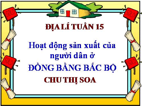 Bài 13-14. Hoạt động sản xuất của người dân ở đồng bằng Bắc Bộ