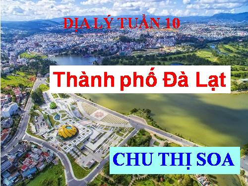 Bài 9. Thành phố Đà Lạt