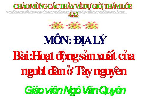 Bài 7-8. Hoạt động sản xuất của người dân ở Tây Nguyên