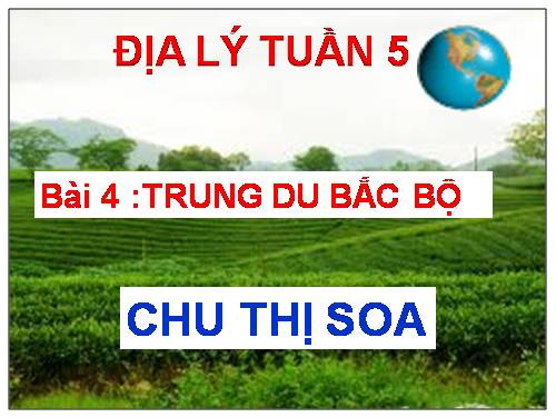 Bài 4. Trung du Bắc Bộ