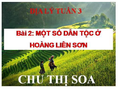 Bài 2. Một số dân tộc ở Hoàng Liên Sơn