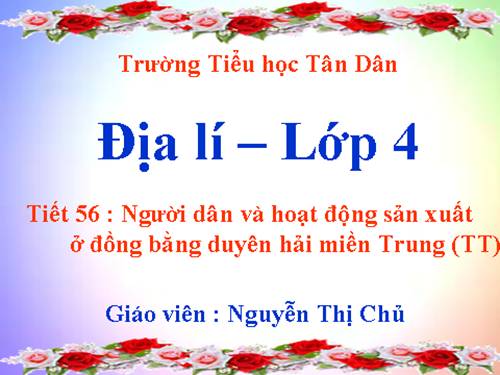 Bài 25-26. Người dân và hoạt động sản xuất ở đồng bằng duyên hải miền Trung