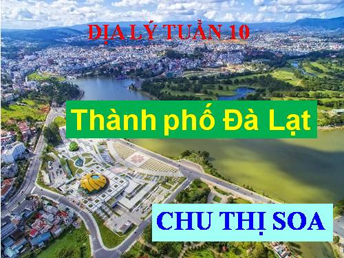 Bài 9. Thành phố Đà Lạt