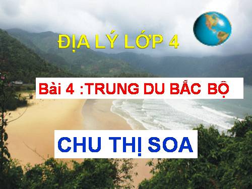 Bài 4. Trung du Bắc Bộ