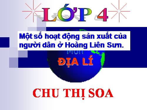 Bài 3. Hoạt động sản xuất của người dân ở Hoàng Liên Sơn