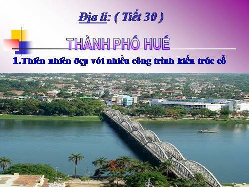 Bài 27. Thành phố Huế