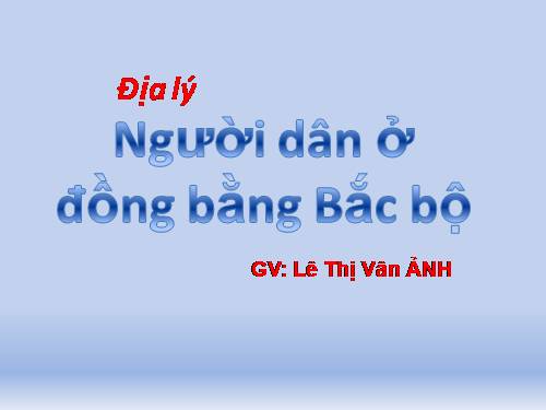 Bài 12. Người dân ở đồng bằng Bắc Bộ