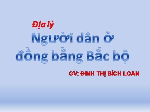 Bài 12. Người dân ở đồng bằng Bắc Bộ