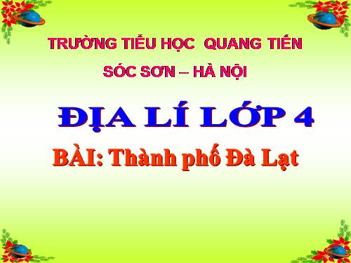 Bài 9. Thành phố Đà Lạt