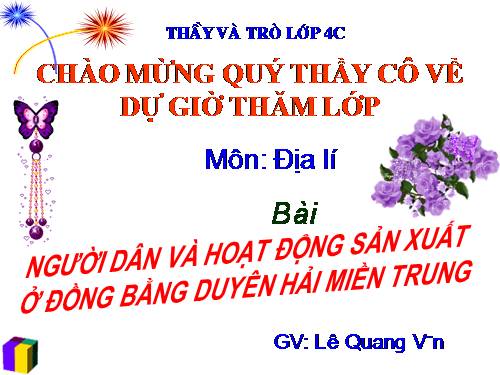 Bài 25-26. Người dân và hoạt động sản xuất ở đồng bằng duyên hải miền Trung