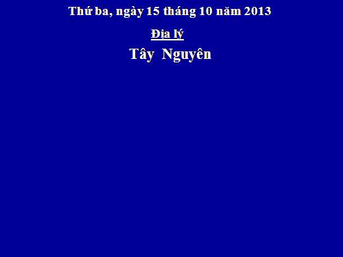 Bài 5. Tây Nguyên