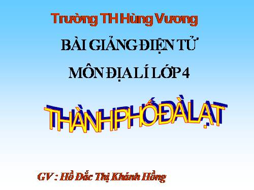 Bài 9. Thành phố Đà Lạt