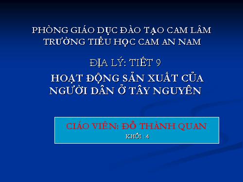 Bài 7-8. Hoạt động sản xuất của người dân ở Tây Nguyên