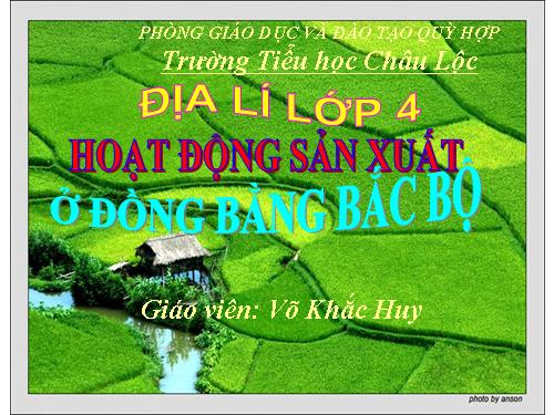 Bài 13-14. Hoạt động sản xuất của người dân ở đồng bằng Bắc Bộ