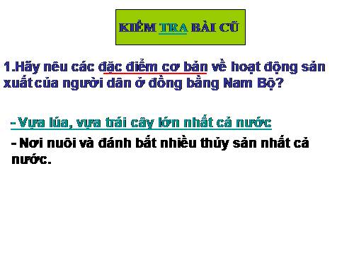 Bài 19-20. Hoạt động sản xuất của người dân ở đồng bằng Nam Bộ