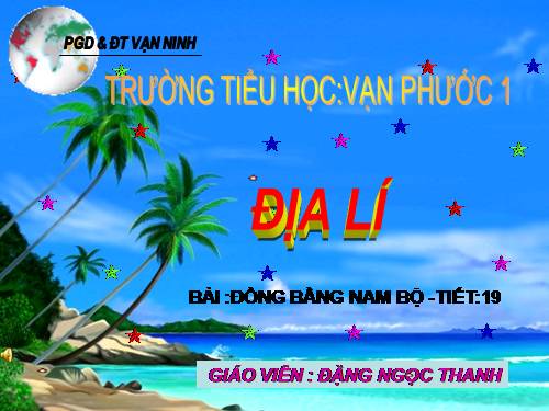 Bài 17. Đồng bằng Nam Bộ