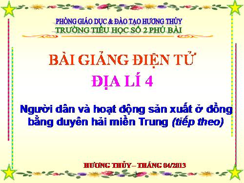 Bài 25-26. Người dân và hoạt động sản xuất ở đồng bằng duyên hải miền Trung