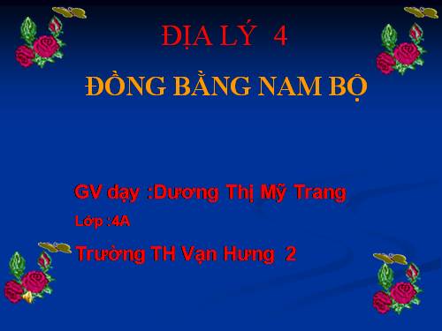 Bài 17. Đồng bằng Nam Bộ