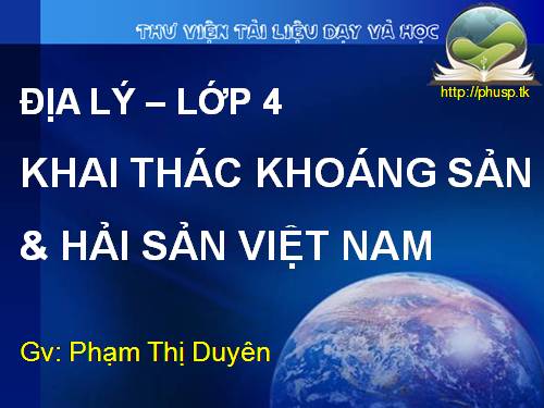 Bài 30. Khai thác khoáng sản và hải sản ở vùng biển Việt Nam