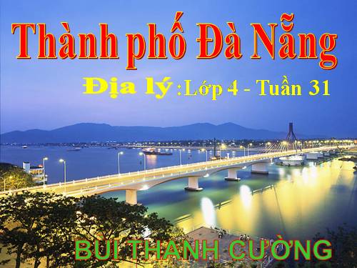 Bài 28. Thành phố Đà Nẵng