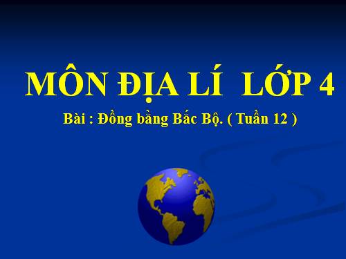 Bài 11. Đồng bằng Bắc Bộ