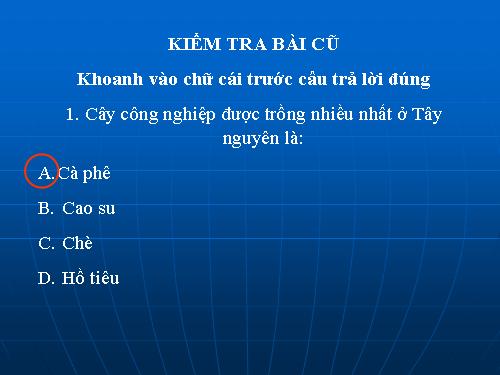 Bài 7-8. Hoạt động sản xuất của người dân ở Tây Nguyên