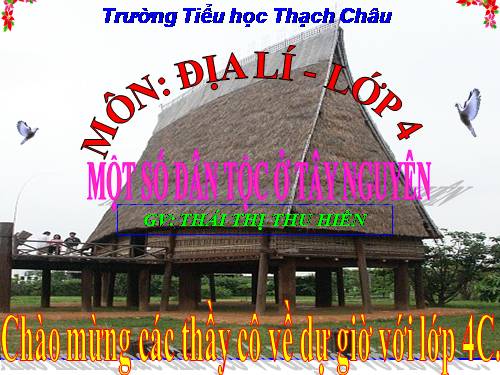 Bài 6. Một số dân tộc ở Tây Nguyên