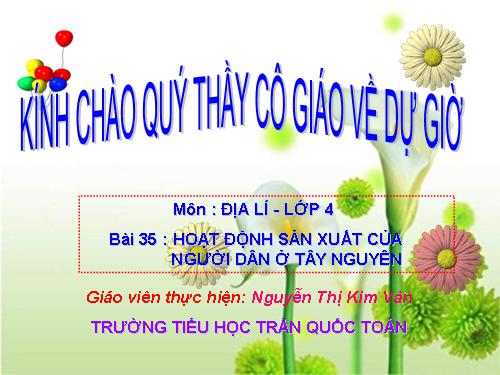 Bài 7-8. Hoạt động sản xuất của người dân ở Tây Nguyên