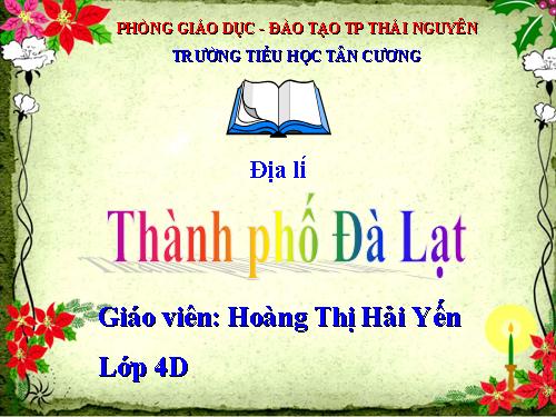 Bài 9. Thành phố Đà Lạt