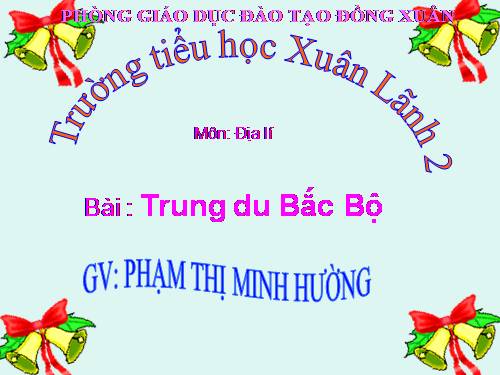 Bài 4. Trung du Bắc Bộ