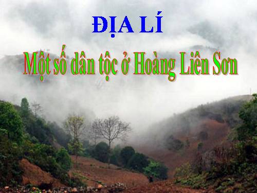 Bài 2. Một số dân tộc ở Hoàng Liên Sơn