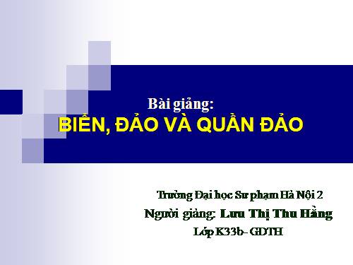 Bài 29. Biển, đảo và quần đảo