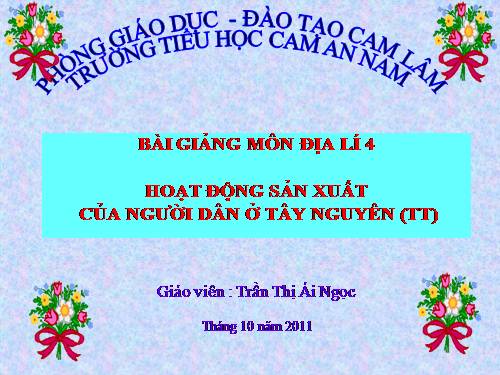 Bài 7-8. Hoạt động sản xuất của người dân ở Tây Nguyên