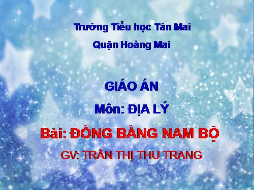 Bài 17. Đồng bằng Nam Bộ