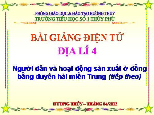 Bài 25-26. Người dân và hoạt động sản xuất ở đồng bằng duyên hải miền Trung