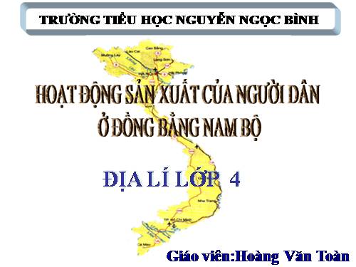 Bài 19-20. Hoạt động sản xuất của người dân ở đồng bằng Nam Bộ