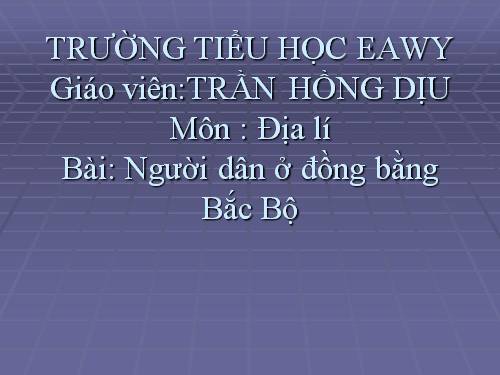 Bài 12. Người dân ở đồng bằng Bắc Bộ