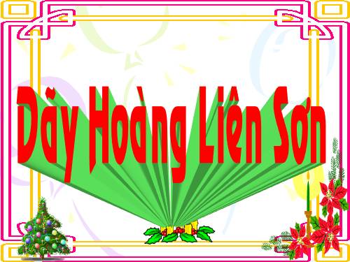 Bài 1. Dãy Hoàng Liên Sơn