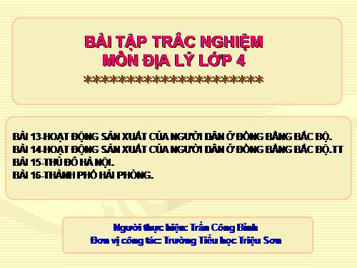 Trắc nghiệm Địa lý lớp 4 (13-16)