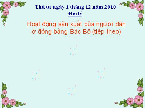 Bài 13-14. Hoạt động sản xuất của người dân ở đồng bằng Bắc Bộ