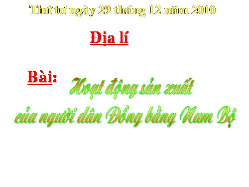 Bài 19-20. Hoạt động sản xuất của người dân ở đồng bằng Nam Bộ