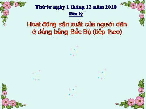 Bài 13-14. Hoạt động sản xuất của người dân ở đồng bằng Bắc Bộ