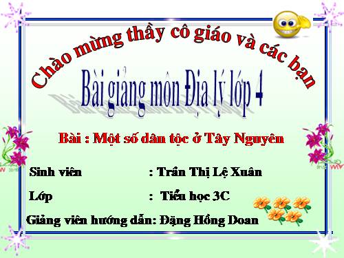 Bài 6. Một số dân tộc ở Tây Nguyên