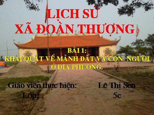 Bài 1: Lịch s­u xa Đoàn Thuọng