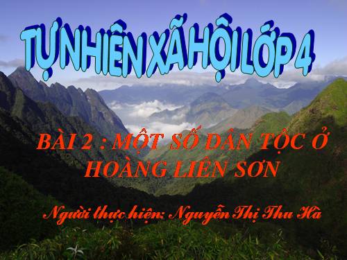 Bài 2. Một số dân tộc ở Hoàng Liên Sơn