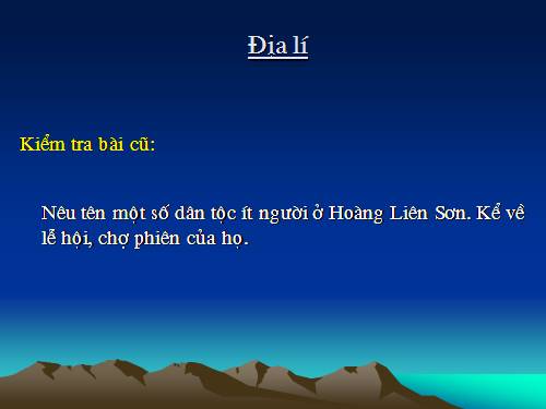 Bài 3. Hoạt động sản xuất của người dân ở Hoàng Liên Sơn