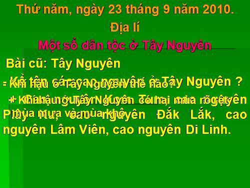 Bài 6. Một số dân tộc ở Tây Nguyên